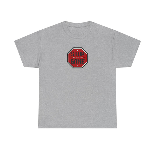 Stop we must game Unisex Heavy Cotton Tee