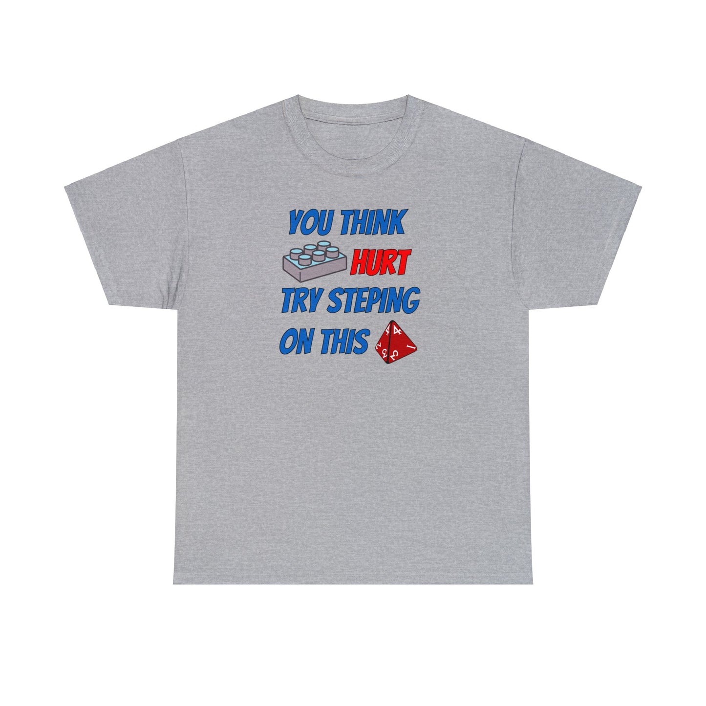 You think that hurts Unisex Heavy Cotton Tee