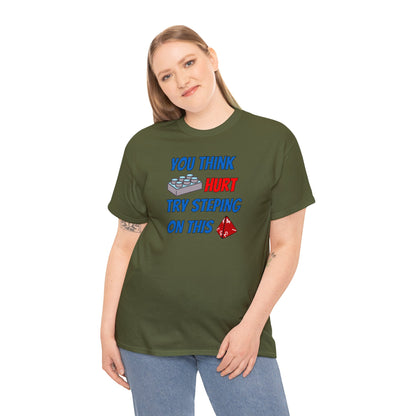 You think that hurts Unisex Heavy Cotton Tee