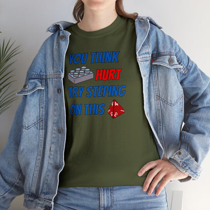 You think that hurts Unisex Heavy Cotton Tee