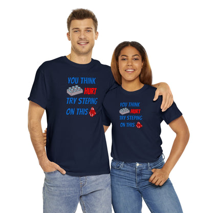 You think that hurts Unisex Heavy Cotton Tee