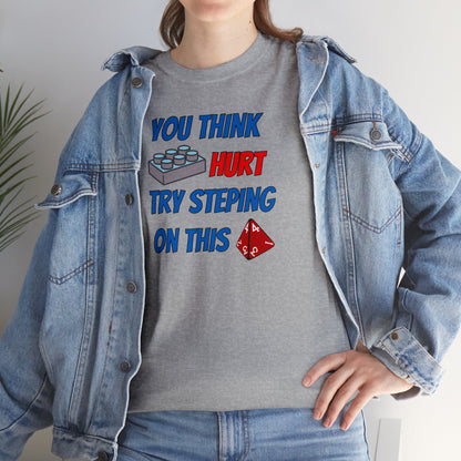 You think that hurts Unisex Heavy Cotton Tee
