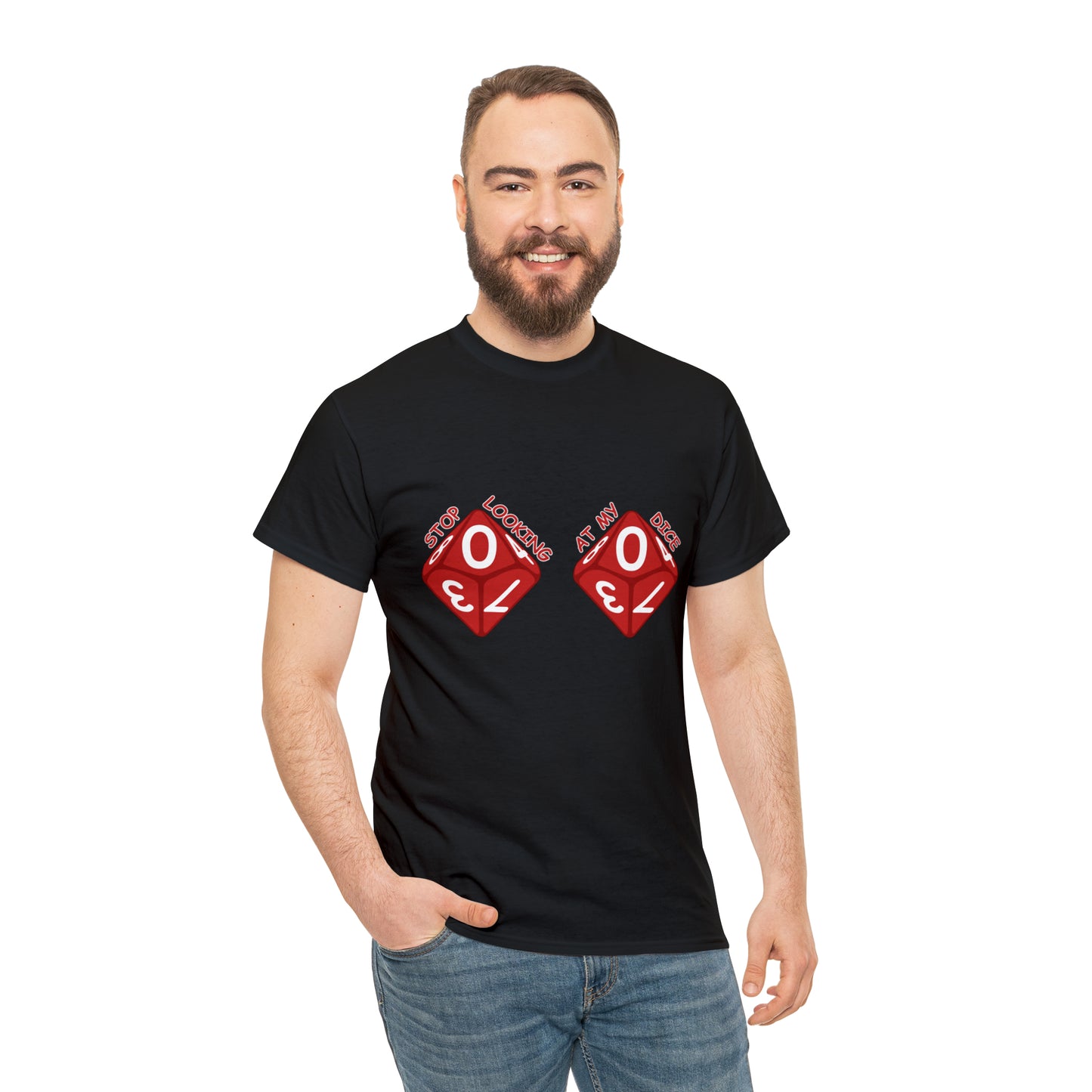 Stop looking at my dice Unisex Heavy Cotton Tee