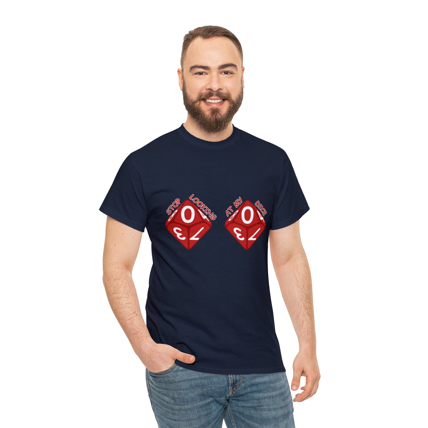 Stop looking at my dice Unisex Heavy Cotton Tee