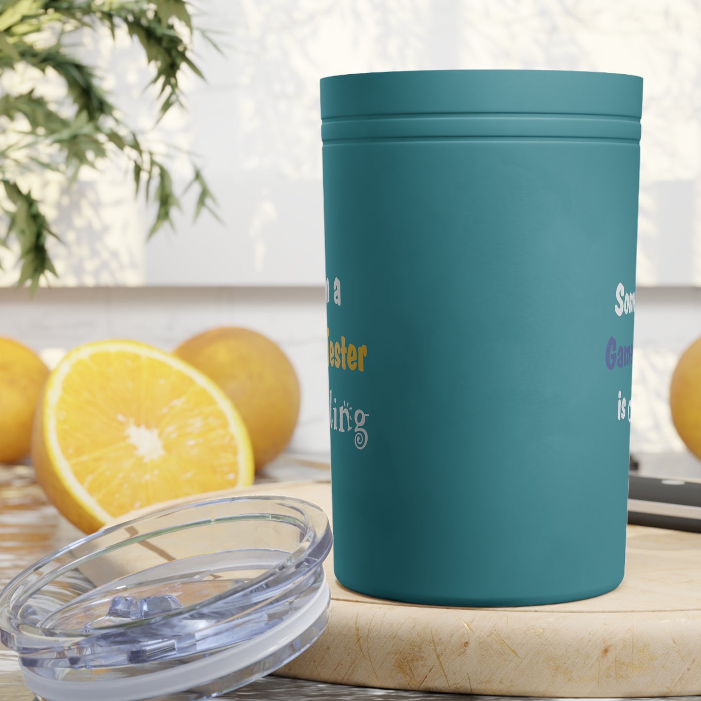 When a game tester is smiling Vacuum Insulated Tumbler, 11oz